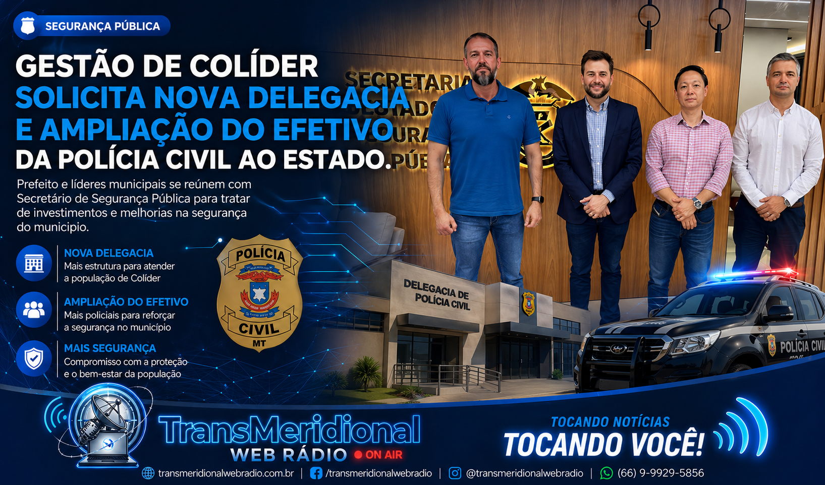 Gestão de Colíder solicita nova Delegacia e ampliação do efetivo da Polícia Civil ao Estado