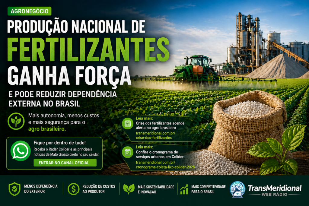 Produção nacional de fertilizantes ganha força e pode reduzir dependência externa no Brasil
