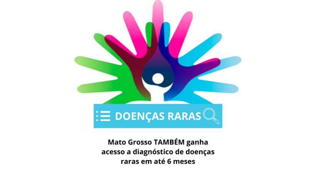 Mato Grosso ganha acesso a diagnóstico de doenças raras em até 6 meses Mato Grosso ganha acesso a diagnóstico de doenças raras em até 6 meses