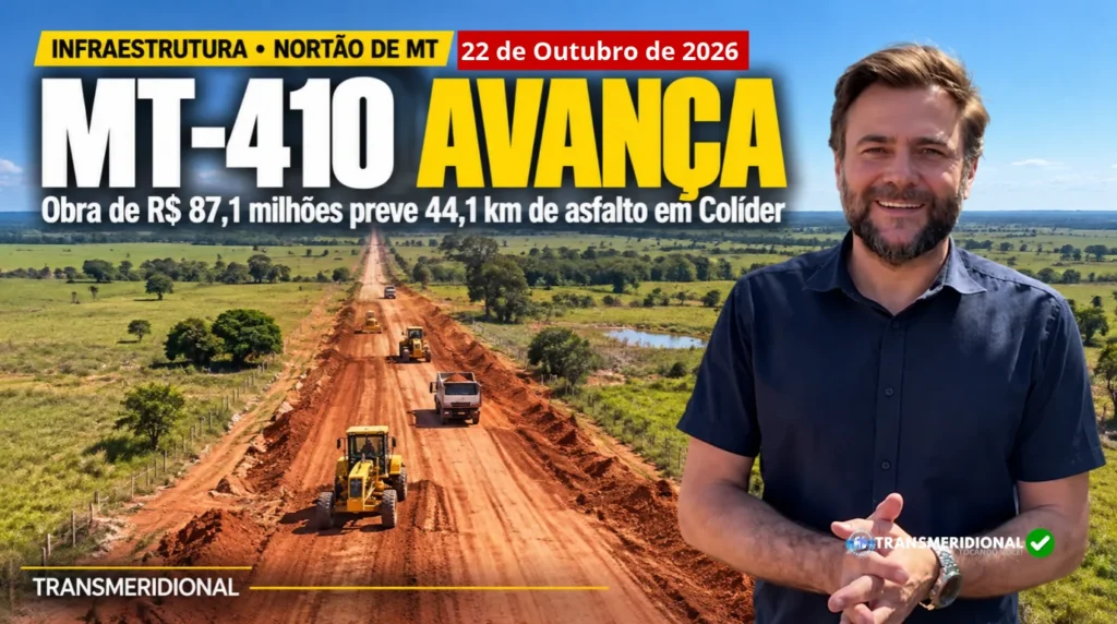 MT-410 entra na fase de preparação da obra e coloca logística rural de Colíder no centro do investimento de R$ 87,1 milhões MT-410 entra na fase de preparação da obra e coloca logística rural de Colíder no centro do investimento de R$ 87,1 milhões